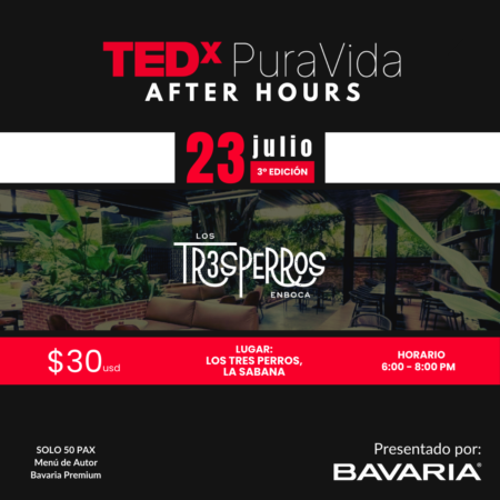 TEDxPuraVida - After Hours (3ra Edición)